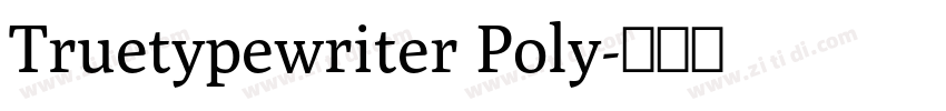 Truetypewriter Poly字体转换